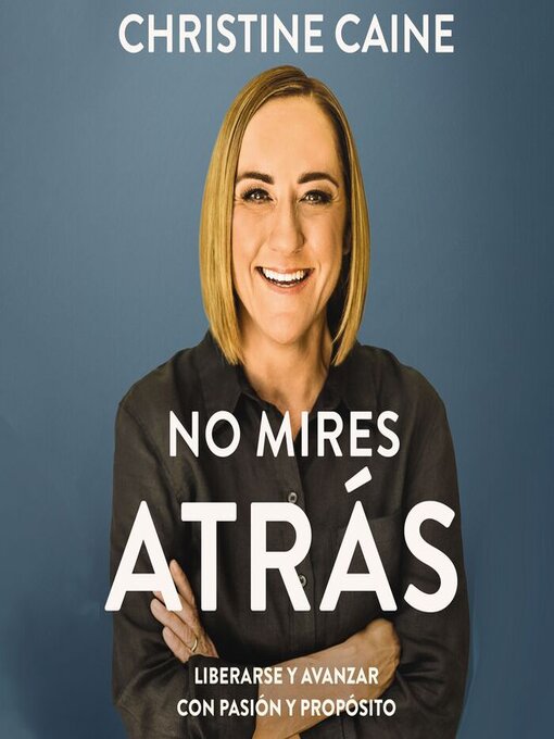Title details for No mires atrás by Christine Caine - Available